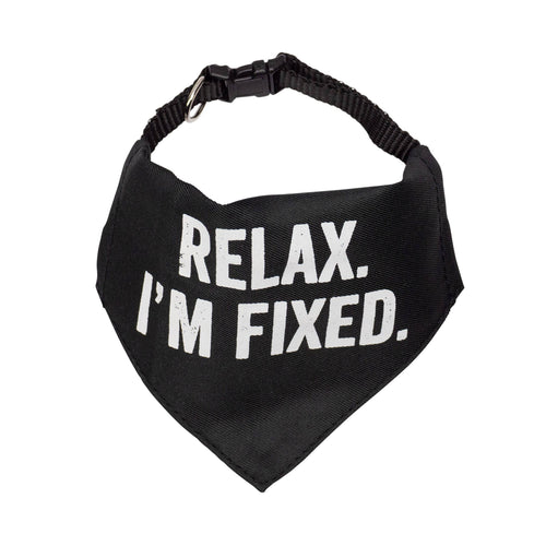 Relax I'm Fixed Bandana/Collar