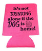 Good Boy Dog Beer - PINK Dog Beer Koozies! - choose funny saying on pink koozies